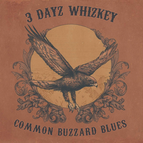 3 Dayz Whizkey : Common Buzzard Blues 3 Dayz Whizkey : Common Buzzard Blues